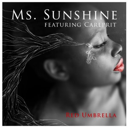 Ms. Sunshine Releases New Single 'Red Umbrella'