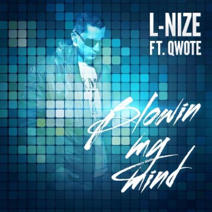 DJ L-Nize Teams Up With Miami's Chart-Topping R&B/Dance Artist Qwote For The House/electro Anthem 'Blowin My Mind'