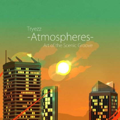 Skope Reviews Tryezz 'Atmospheres (Art Of The Scenic Groove)'