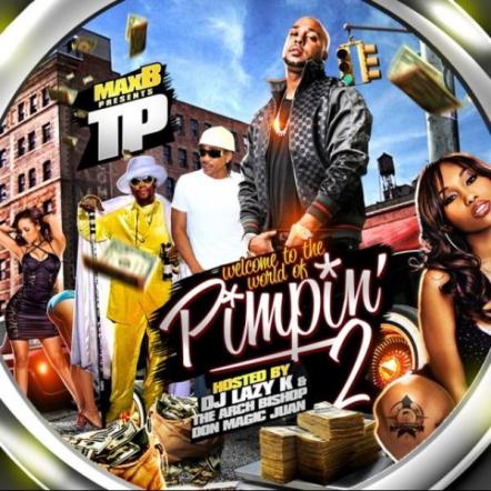 Coast 2 Coast Mixtapes Presents The "Welcome to the World of Pimpin 2" Mixtape By TP