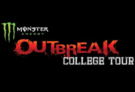 Monster Energy Outbreak College Tour Reschedules Dates To Accommodate Growing Demand And Adds New Act