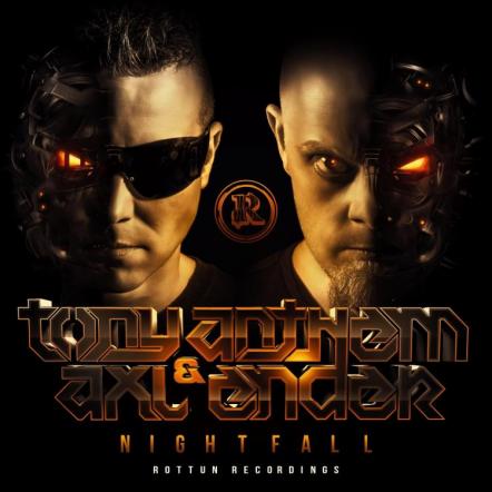 Rottun Recordings To Release 'Nightfall' From Tony Anthem & Axl Ender June 3