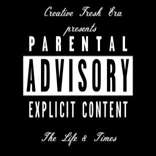 "The Life & Times" Mixtape By Creative Fresh Era