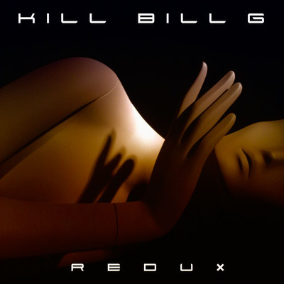 Kill Bill G Releases New LP 'Redux'