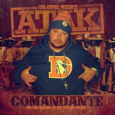 "The Che Guevara Of Rap: Vol 5- Comandante" Mixtape By Atak 1
