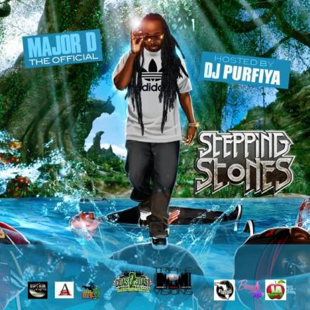 The "Stepping Stones" Mixtape By Major D The Official