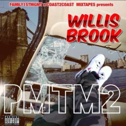 The "PMTM2" Mixtape By Willis Brook