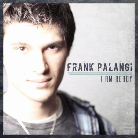 Frank Palangi Brings Hard Hitting, Energetic Rock To His Sophomore EP "I Am Ready"