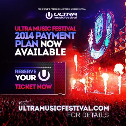 Ultra Music Festival Announces 5-Part Payment Plan For 2014 Tickets
