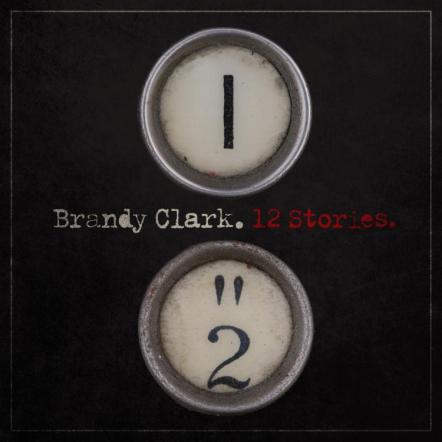 Brandy Clark Releases "12 Stories" Oct. 22