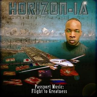 "Passport Music: Flight To Greatness" Mixtape By Horizon-IA