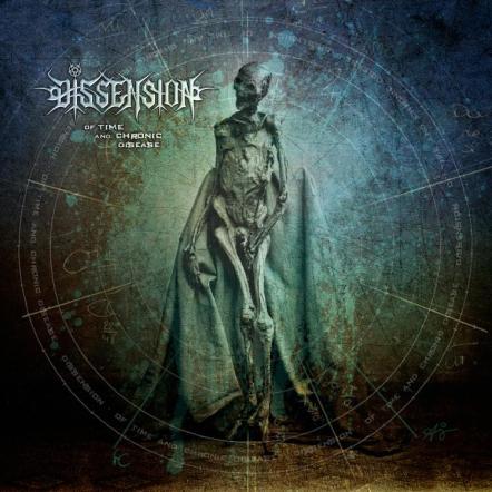 Out Today! Dissension Unleash Debut 'Of Time And Chronic Disease'; Offer Free Song Download 'Graceless Death'