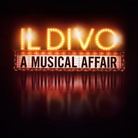 Il Divo Releases "A Musical Affair," Their First Album Of Broadway Songs, On November 5, 2013