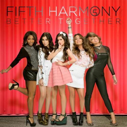 Fifth Harmony Ready Debut EP "Better Together" For October 22nd Release