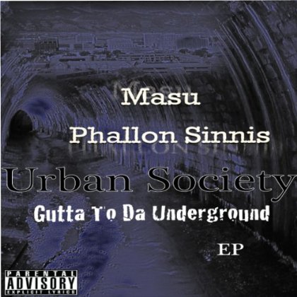 Urban Society Release New EP Record 'Gutta To Da Underground'