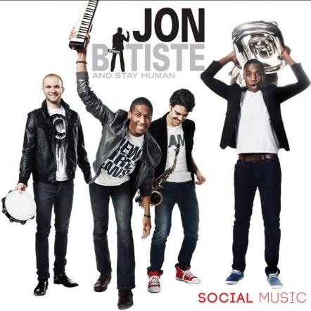 Jon Batiste And Stay Human's - Social Music - Out Today; Watch New Video Now