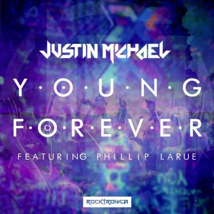 Free Download: Justin Michael - Young Forever Ft. Phillip LaRue
