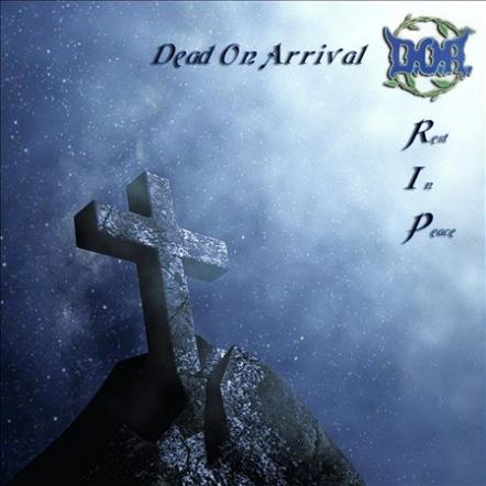 A New 2013 Release From The NY Metal Marvels D.O.A. (Dead On Arrival)