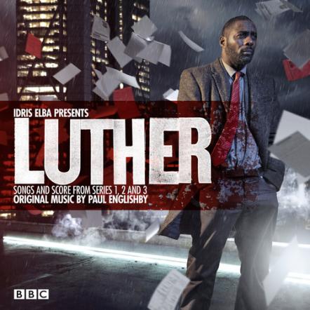 Luther Songs & Score From Series 1, 2, & 3 (Paul Englishby)