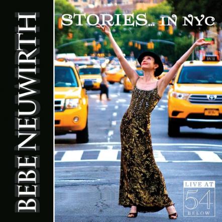 Bebe Neuwirth "Stories ... In NYC Live At 54 BELOW"