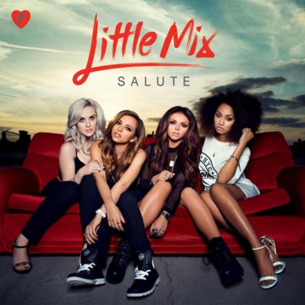 Little Mix To Release New Album Salute In The US On February 4, 2014