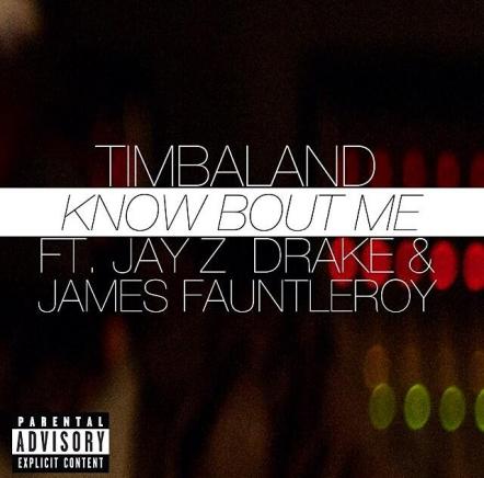 Timbaland, Jay-Z & Drake Join Forces On "Know Bout Me"!