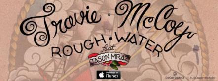 Travie McCoy Scores 5th Consecutive Hit With "Rough Water (Ft. Jason Mraz)"