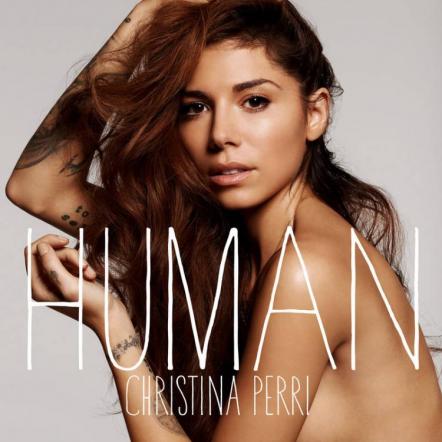 Christina Perri Unveils Long Awaited New Single "Human"