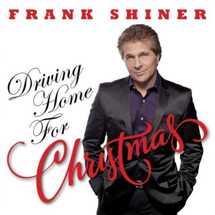 Singer Frank Shiner Releases Debut Single "Driving Home For Christmas"