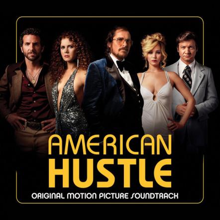 Madison Gate Records & Legacy Recordings Announce The Worldwide Digital Release Of American Hustle - Original Motion Picture Soundtrack, An Album Of Music From The Upcoming Motion Picture On December 10, 2013