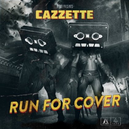 Cazzette's 'Run For Cover' On iTunes Today