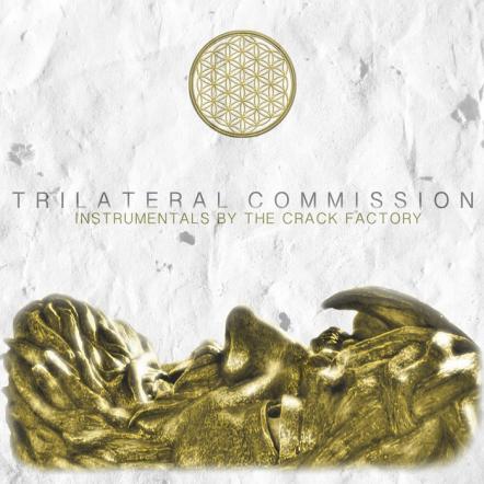 The Crack Factory Releases Debut Album 'Trilateral Commission: Instrumentals By The Crack Factory'