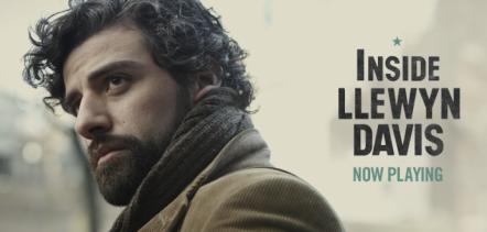 "Inside Llewyn Davis" Now Playing In Theaters Across United States