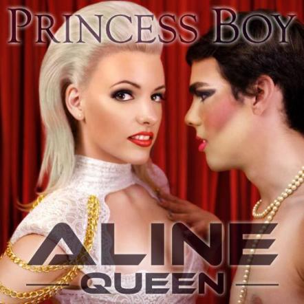 Singer/Songwriter Aline Queen Embraces The Princess Boy Culture With Her New Single