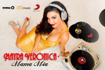 Mayra Veronica's Mega Hit "Mama Mia" Signed By Ultra Music In Joint Venture With Syco Music