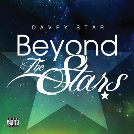 Break Out Rapper Davey Star's EP "Beyond The Stars" Is Now Available