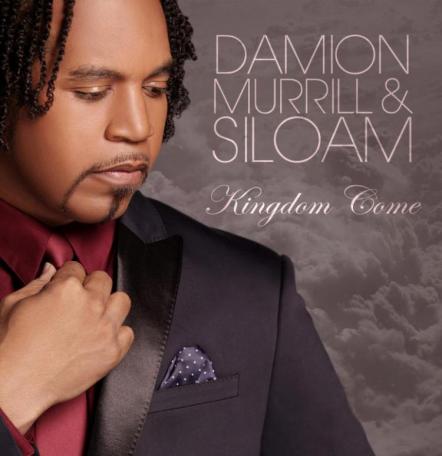 GRAMMY Award Nominee Damion Murrill & His Ensemble Siloam Drop Brand New Single "Kingdom Come"