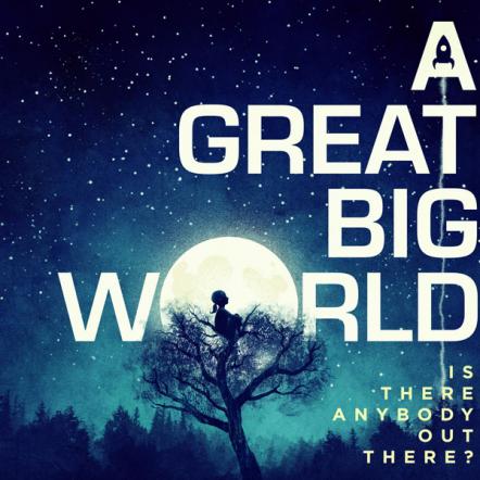 A Great Big World's Is There Anybody Out There? Arrives At No 3 On The Billboard Top 200
