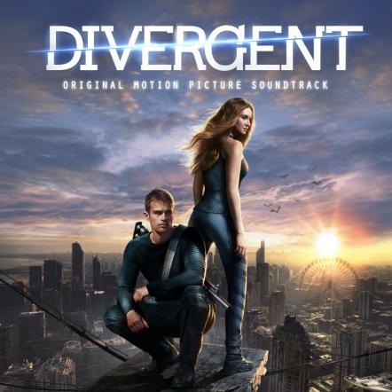 Interscope Records To Release Original Motion Picture Soundtrack 'Divergent' On March 11, 2014