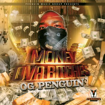 New Orleans Rapper OG Penguin To Release New Album "Money Ova Bitches"