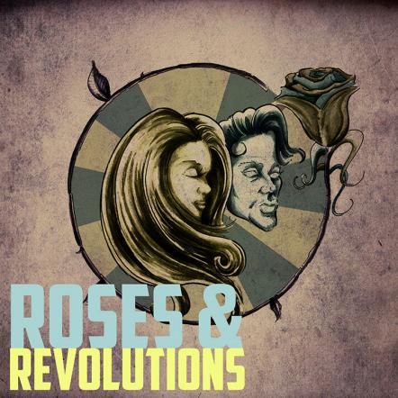 Roses & Revolution EP Release