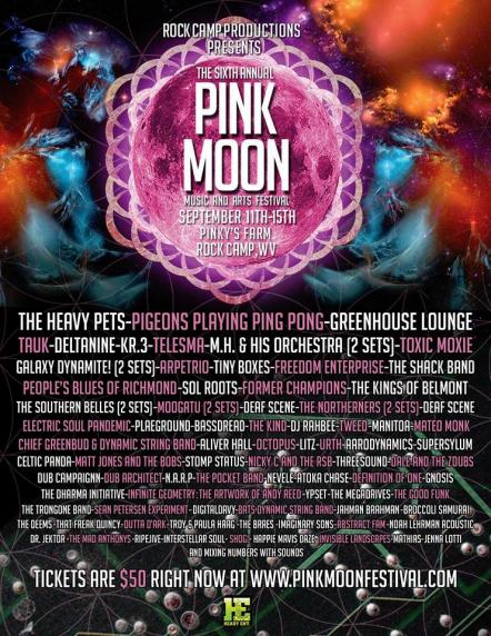 Pink Moon Festival 6 Showcasing Some Of The Best In National, Regional, And Local Music. Sept 11- Sept 15