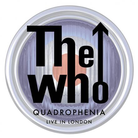 The Who Celebrate The 40th Anniversary Of Quadrophenia With The Release Of 'Quadrophenia: Live In London' DVD On June 10, 2014