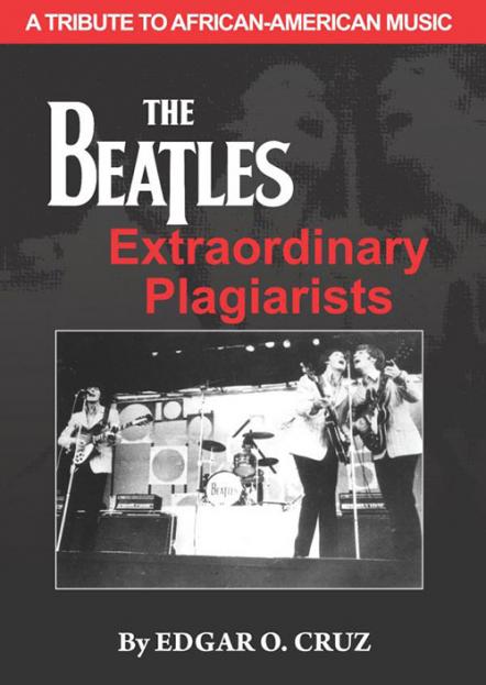 Who Sez The Beatles Were Extraordinary Plagiarists?
