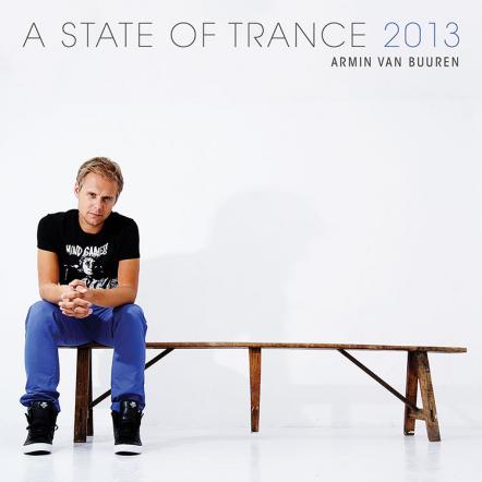 Armin van Buuren Presents 10 Year Anniversary Of 'A State Of Trance' Series With 'A State Of Trance 2013' (Armada Music) On February 14, 2013