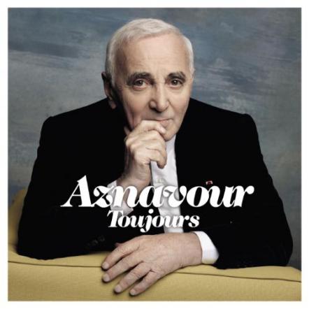 Charles Aznavour's New Album, Aznavour Toujours, To Be Released Digitally On August 30, 2011