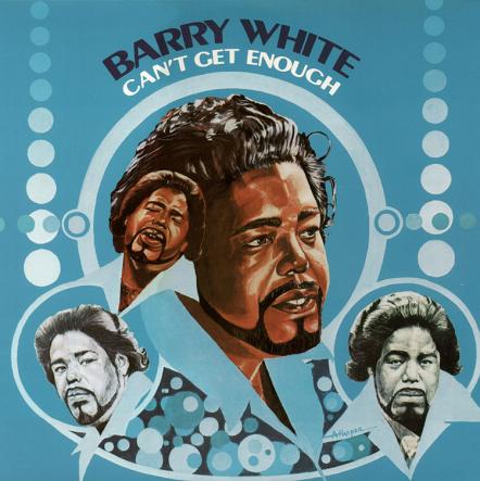Audio Fidelity To Release Barry White 'Can't Get Enough' Limited Numbered Edition 180g Vinyl On February 18, 2014