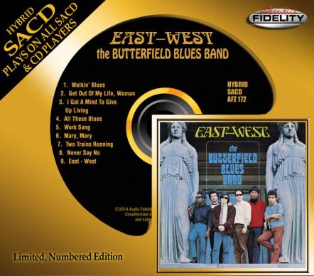 Audio Fidelity To Release The Butterfield Blues Band 'East-West' Album On Hybrid SACD