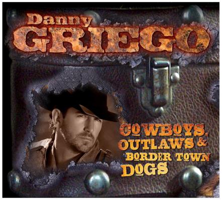 Country Songwriter Danny Griego And Legendary Outlaw Billy Joe Shaver Have Collaborated On The Breakout Single "Feelin' Like A Three-legged Border Town Mexican Dog!"