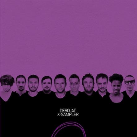 Desolat Music Group Releases Their Annual 'X-Sampler' Mix CD